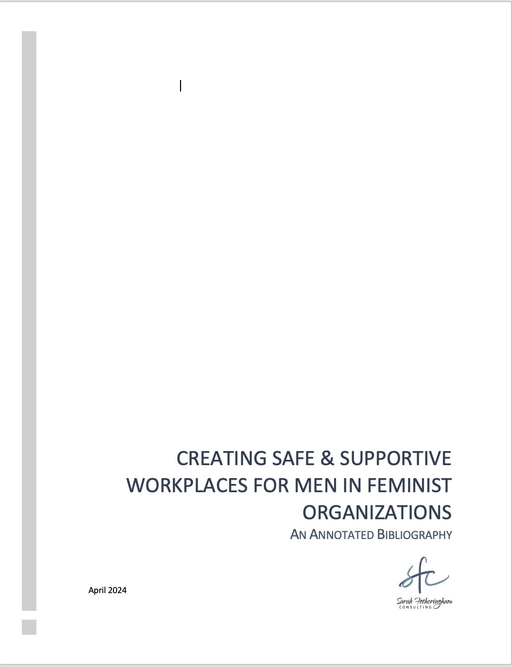 Creating Safe & Supportive Workspaces for Men in Feminist Organizations: An Annotated Biography