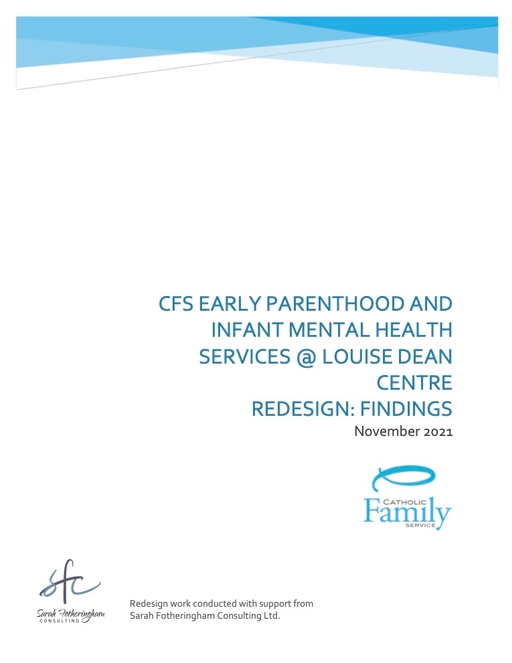 Early Parenthood and Infant Mental Health Services at Louise Dean Centre: Redesign Findings