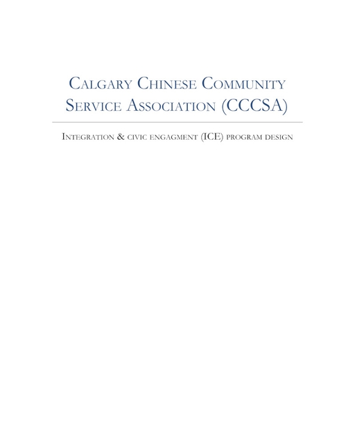 Integration & Civic Engagement (ICE) Program Design: Calgary Chinese Community Service Association